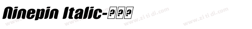 Ninepin Italic字体转换 Ninepin Italic字体转换